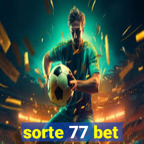 sorte 77 bet